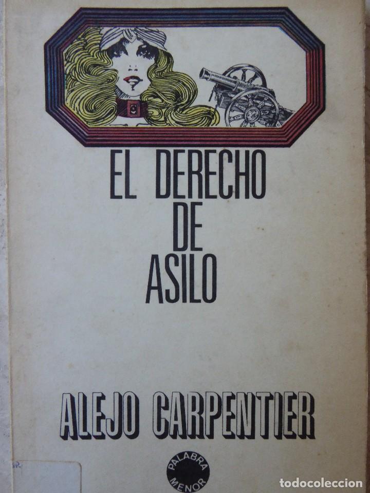 Libros de segunda mano: ALEJO CARPENTIER. EL DERECHO DE ASILO - Foto 1