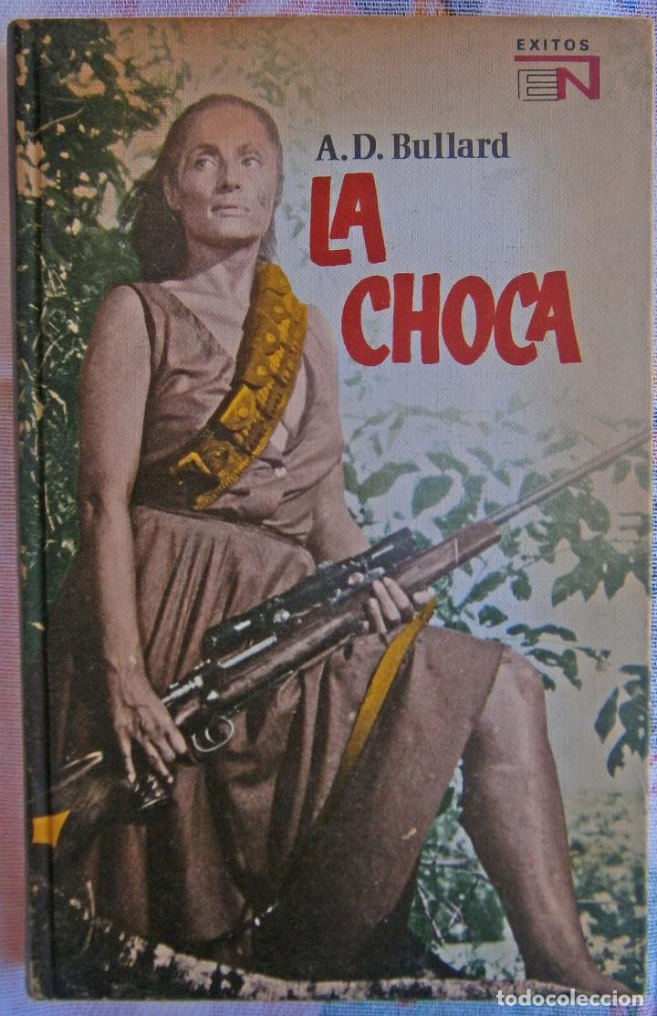 Libros de segunda mano: La Choca - A D Bullard - Foto 1
