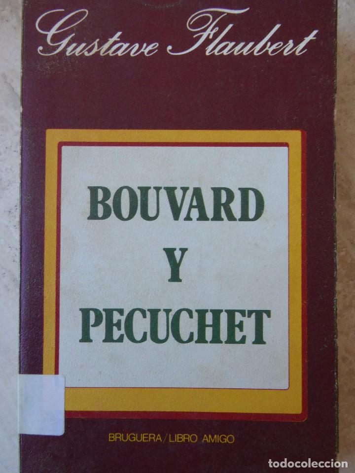 Libros de segunda mano: GUSTAVE FLAUBERT: BOUVARD Y PECUCHET - Foto 1