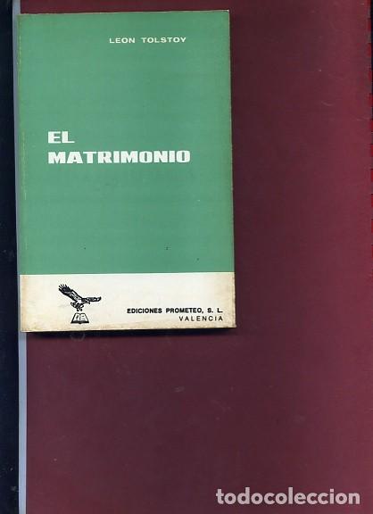 Libros de segunda mano: TOLSTOY,Leon ,, EL MATRIMONIO , Prometeo oferta solo hoy