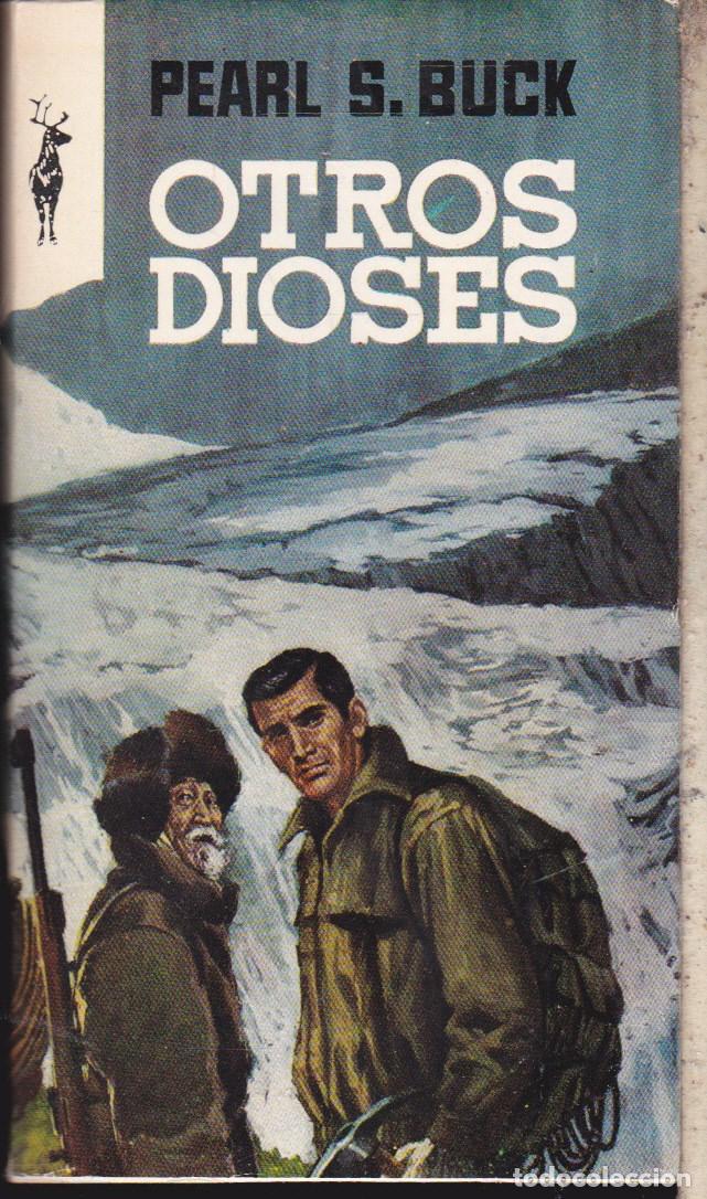 Libros de segunda mano: OTROS DIOSES  &middot;&middot;&middot;&middot;PEARL S. BUCK - Foto 1