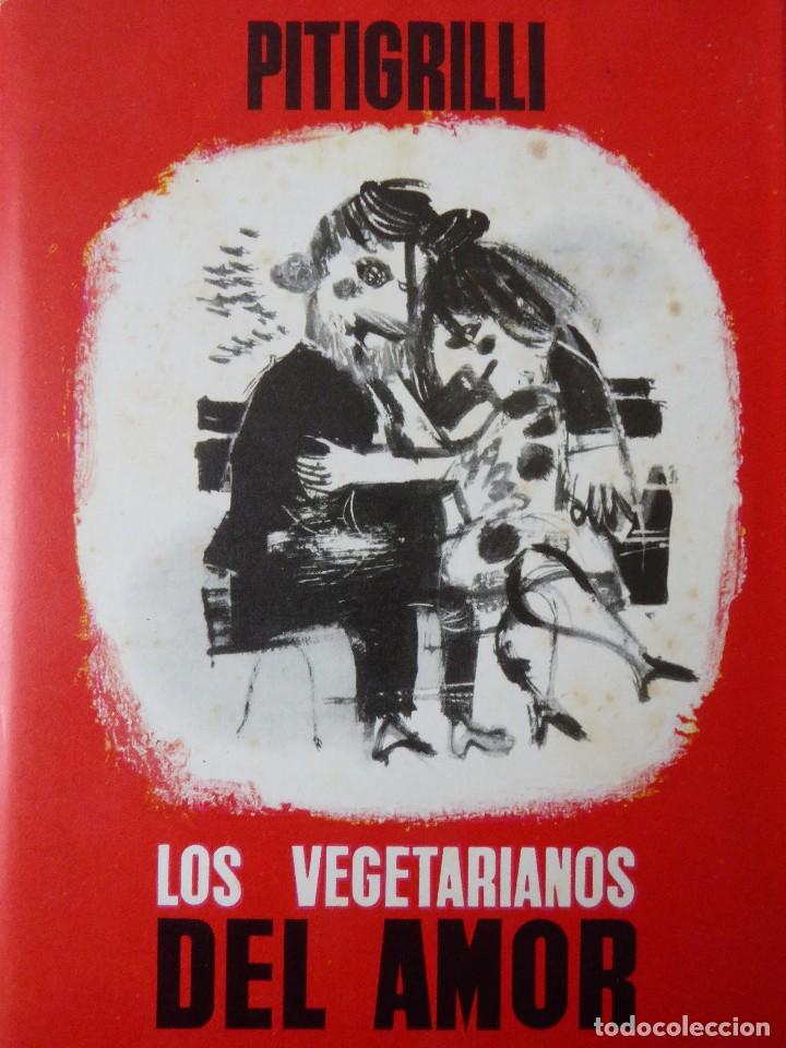Libros de segunda mano: LOS VEGETARIANOS DEL AMOR. PITIGRILL - Foto 1
