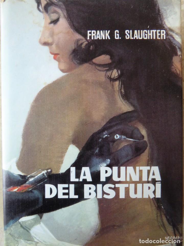 Libros de segunda mano: LA PUNTA DEL BISTUR&Iacute;. FRANK G. SLAUGHTER - Foto 1