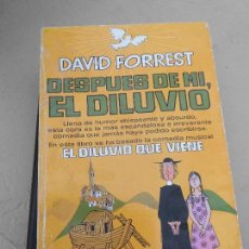 Libros de segunda mano: LIBRO DESPUÉS DE MI, EL DILUVIO DAVID FORREST 1980 ED. PLAZA Y JANES L-11029-1126