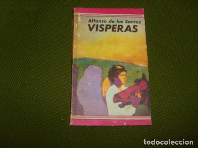 Libros de segunda mano: VISPERAS , ALFONSO DE LOS SANTOS - Foto 1