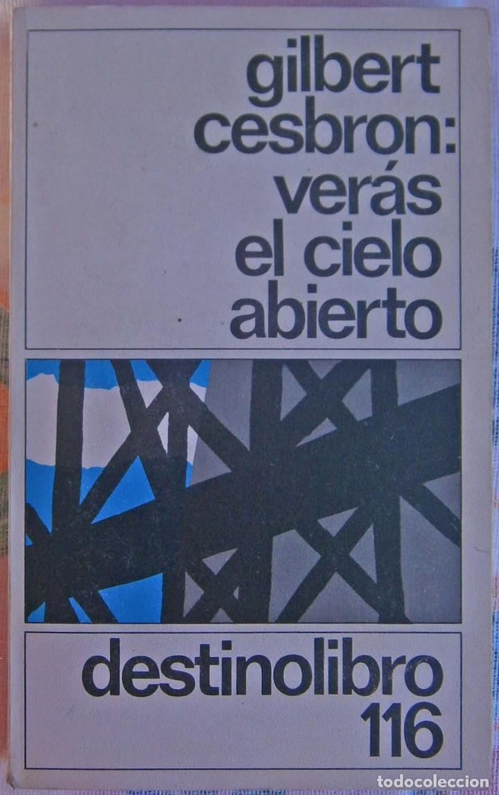 Libros de segunda mano: Veras el cielo abierto - Gilbert Cesbron - Foto 1