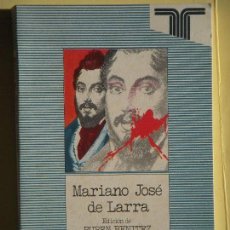Libros de segunda mano: MARIANO JOSE DE LARRA, EL ESCRITOR Y LA CRITICA - RUBEN BENITEZ - TAURUS , 1979, 1ª EDICION (NUEVO)