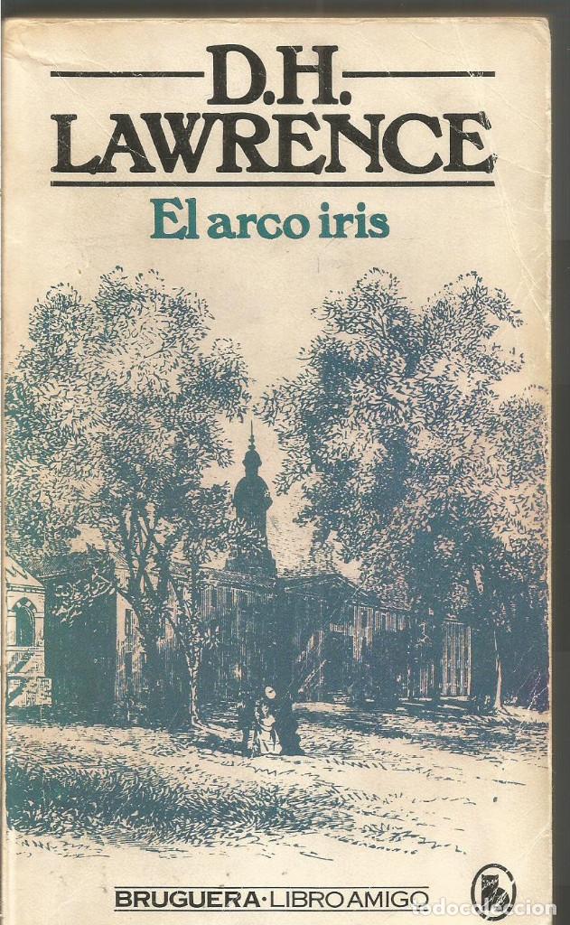 Libros de segunda mano: D.H. LAWRENCE. EL ARCO IRIS. BRUGUERA - Foto 1