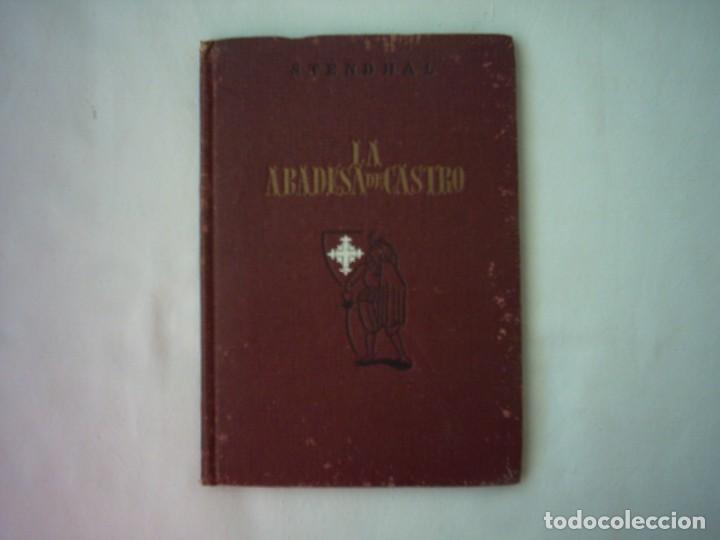 Libros de segunda mano: STENDHAL. LA ABADESA DE CASTRO. 1941. - Foto 1