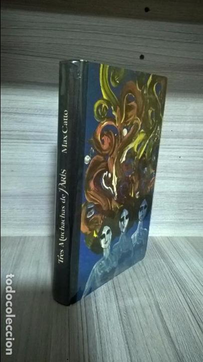 Libros de segunda mano: TRES MUCHACHAS DE PARIS. MAX CATTO. - Foto 1