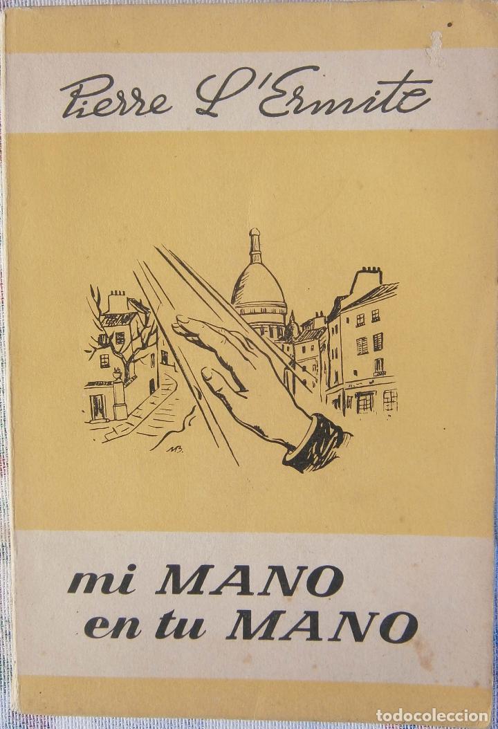 Libros de segunda mano: Mi mano en tu mano - Pierre L&acute;Ermite - Foto 1