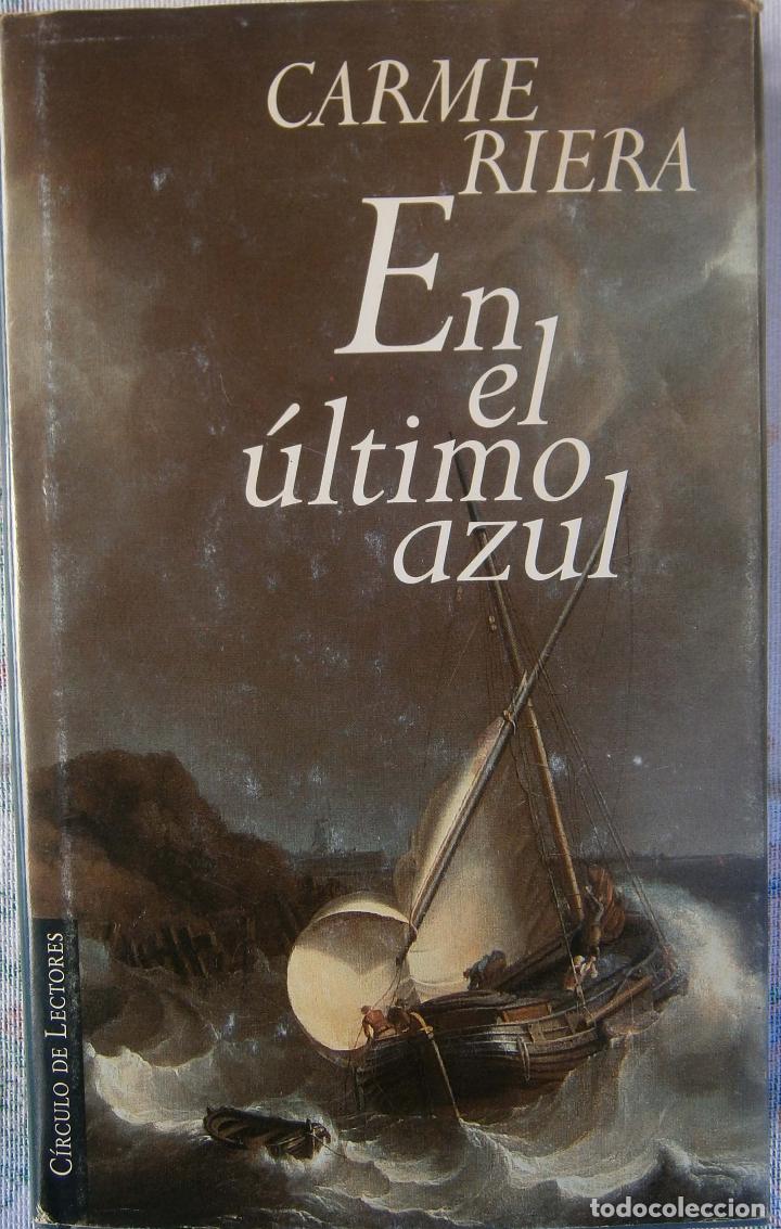 Libros de segunda mano: En el ultimo azul -  Carme Riera - Foto 1