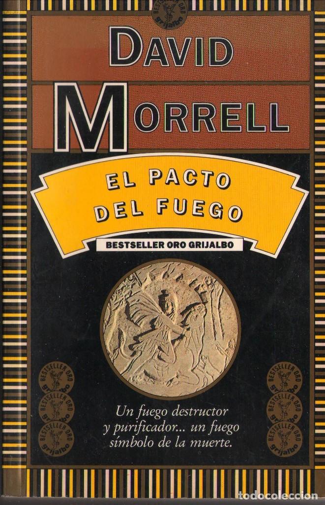 Libros de segunda mano: LIBRO EL PACTO DEL FUEGO - DAVID MORRELL 1992 - Foto 1