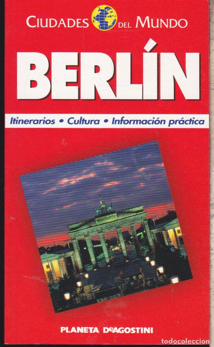 Libros de segunda mano: CIUDADES DEL MUNDO &middot;&middot;&middot;&middot; BERL&Iacute;N - Foto 1