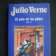 Libros de segunda mano: EL PAIS DE LAS PIELES - VOL. I - Nº 36 - JULIO VERNE - EDICIONES ORBIS.