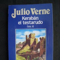 Libros de segunda mano: KERABAN EL TESTARUDO - VOL. II - Nº 51 - JULIO VERNE - EDICIONES ORBIS.