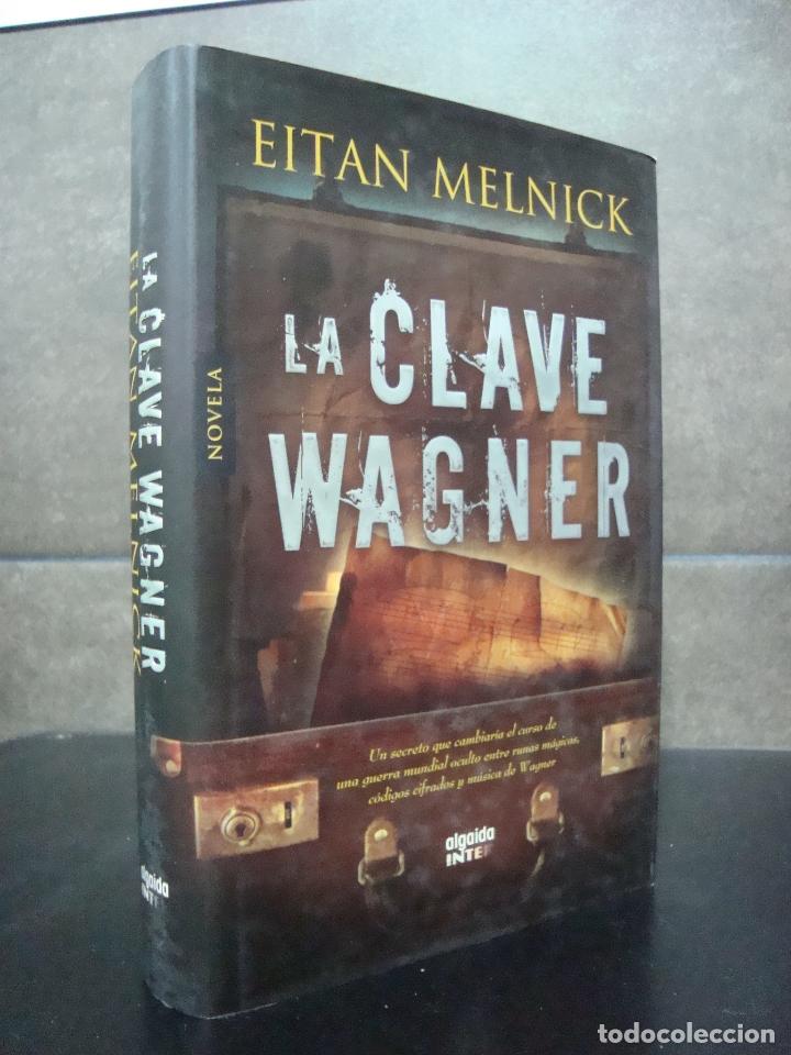 Libros de segunda mano: LA CLAVE WAGNER. EITAN MELNICK. - Foto 1