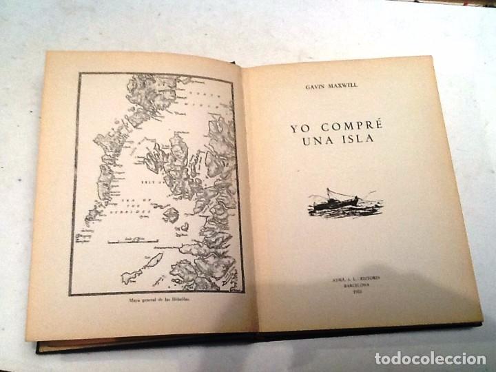 Libros de segunda mano: YO COMPRE UNA ISLA. 1953 GAVIN MAXWELL - Foto 1