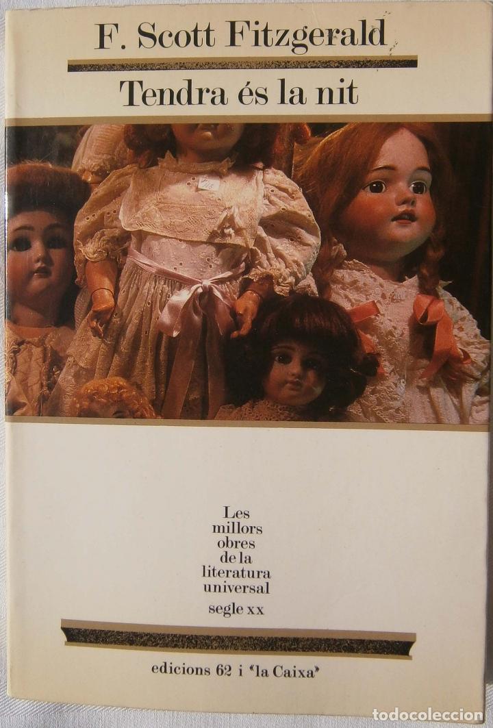 Libros de segunda mano: Tendra &eacute;s la nit - F Scott Fitzgerald - Foto 1
