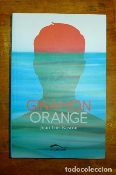 Libros de segunda mano: RASC&Oacute;N, Juan Luis. Ginamon Orange - Foto 1