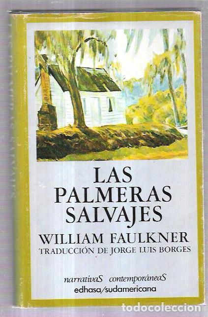 Las Palmeras Salvajes William Faulkner Edhasa Vendido En Venta Directa 69895601 0826