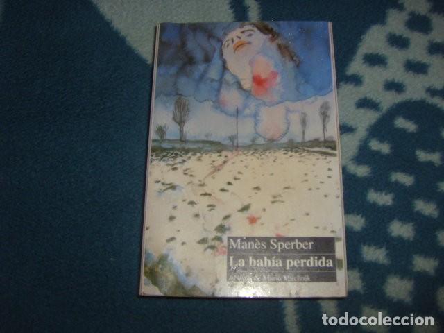 Libros de segunda mano: LA BAHIA PERDIDA , MANES SPERBER - Foto 1