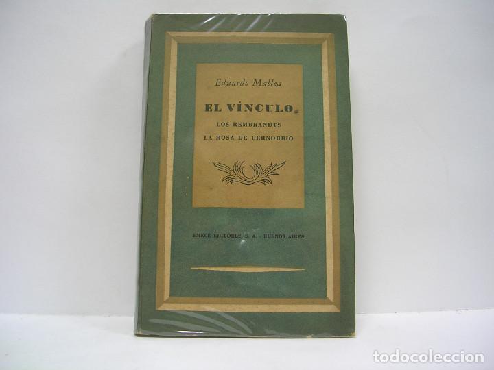 Libros de segunda mano: EDUARDO MALLEA. EL V&Iacute;NCULO. PRIMERA EDICI&Oacute;N - Foto 1