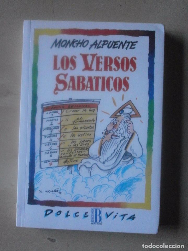 Libros de segunda mano: LOS VERSOS SABATICOS. MONCHO ALPUENTE