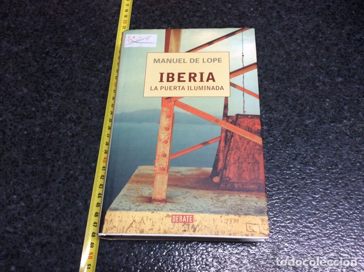 Libros de segunda mano: IBERIA, LA PUERTA ILUMINADA, / MANUEL DE LOPE - Foto 1