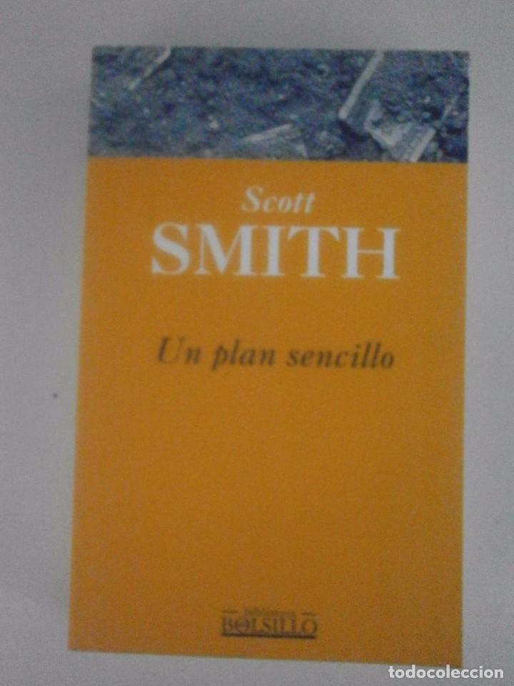 Libros de segunda mano: UN PLAN SENCILLO. SCOTT SMITH - Foto 1