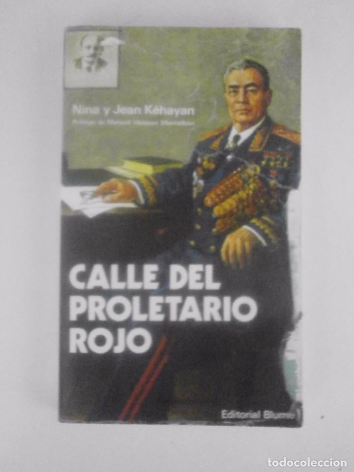 Libros de segunda mano: CALLE DEL PROLETARIO ROJO. NINA Y JEAN KEHAYAN