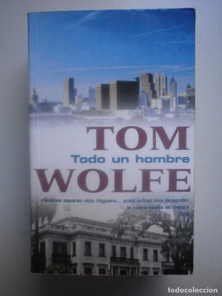 Libros de segunda mano: TODO UN HOMBRE. TOM WOLFE - Foto 1