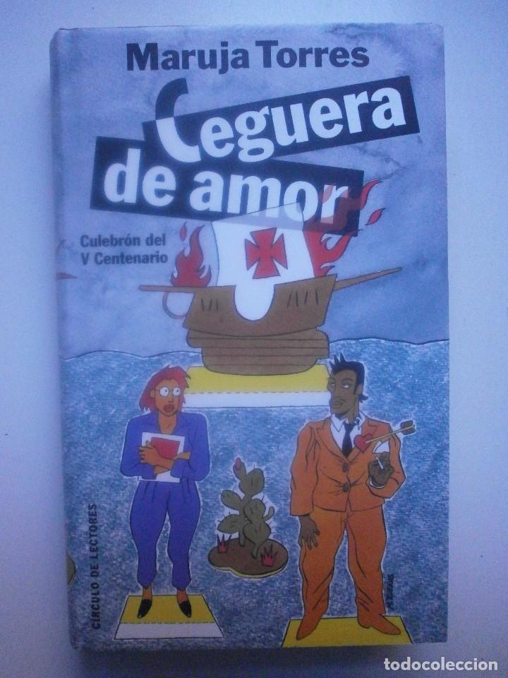 Libros de segunda mano: CEGUERA DE AMOR. MARUJA TORRES - Foto 1