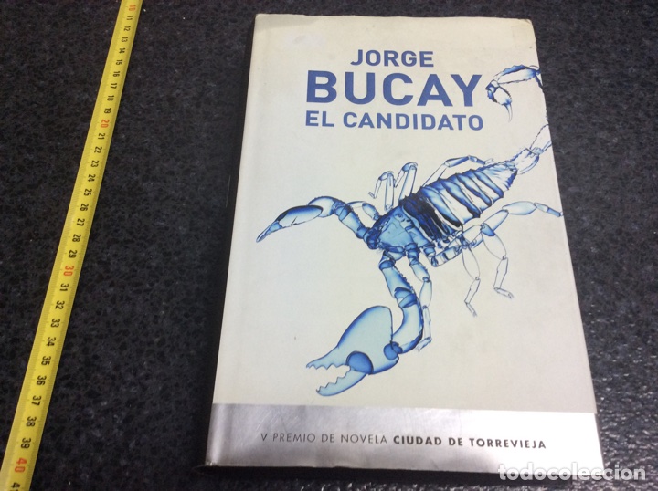 Libros de segunda mano: EL CANDIDATO / JORGE BUCAY - Foto 1
