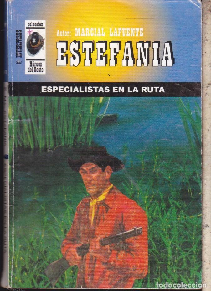 Libri di seconda mano: ESPECIALISTAS EN LA RUTA  &middot;&middot;&middot;&middot; NOVELA OESTE ESTEFANIA .