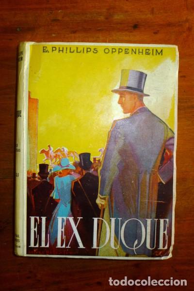Libros de segunda mano: OPPENHEIM, E. Phillips. El ex duque = (The Ex Duke) - Foto 1