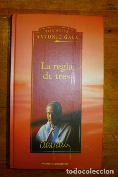 Libros de segunda mano: GALA, Antonio. La regla de tres - Foto 1