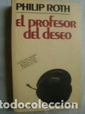 Libros de segunda mano: El profesor del deseo (Philip Roth) - Foto 1