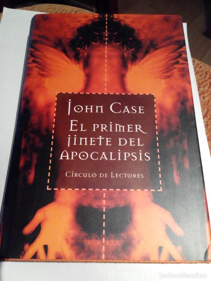 Libros de segunda mano: EL PRIMER JINETE DEL APOCALIPSIS - JOHN CASE - Foto 1