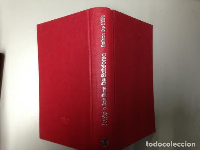 Libros de segunda mano: JUNTO A LOS RIOS DE BABILONIA - NELSON DE MILLE - Foto 1