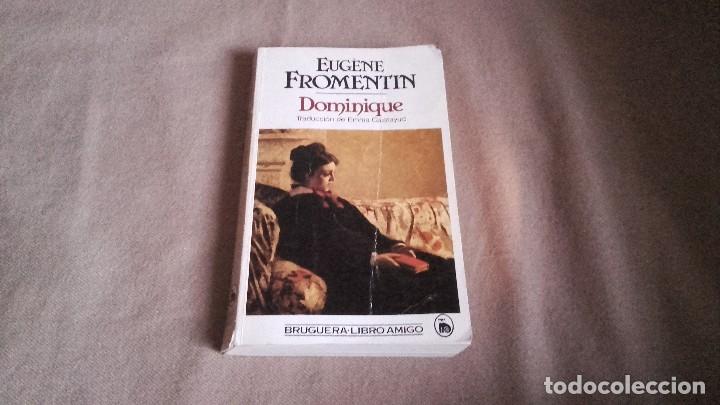Libros de segunda mano: DOMINIQUE . EUGENE FROMENTIN . BRUGUERA LIBRO AMIGO - Foto 1