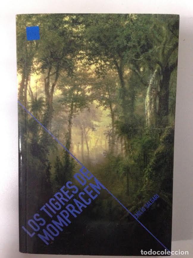 Libros de segunda mano: LOS TIGRES DE MOMPRACEM - EMILIO SALGARI - Foto 1