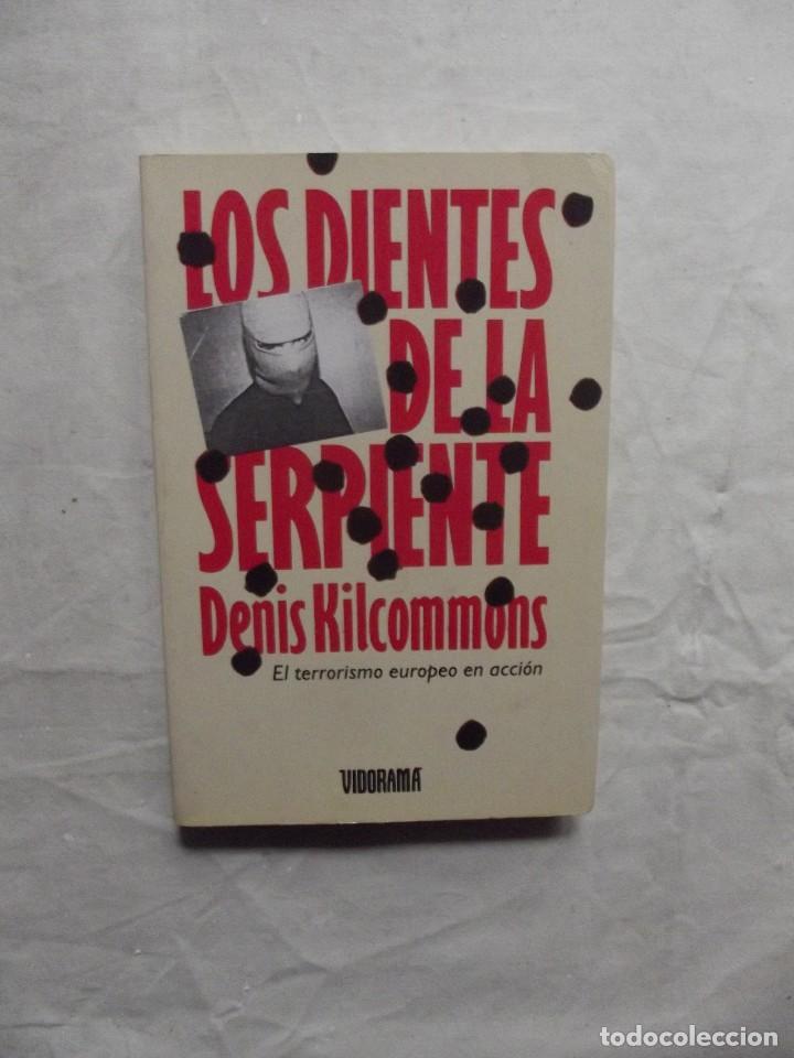 Libros de segunda mano: LOS DIENTES DE LA SERPIENTE DE DENIS KILCOMMONS - Foto 1