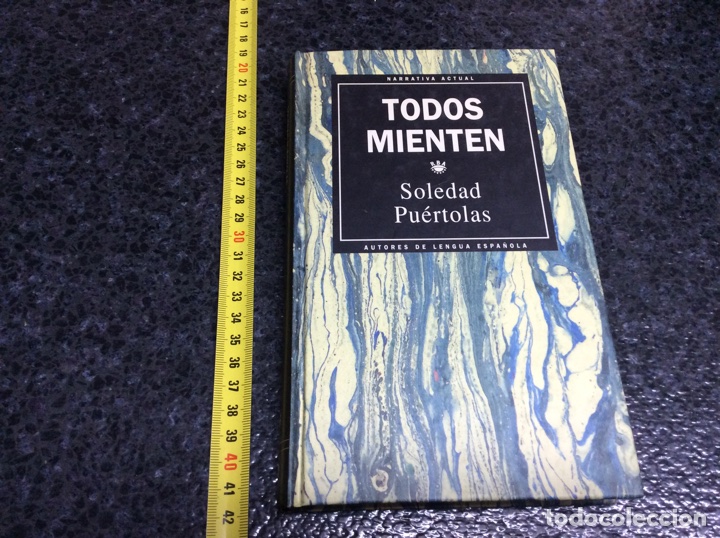 Libros de segunda mano: TODOS MIENTEN / SOLEDAD PUERTOLAS - Foto 1