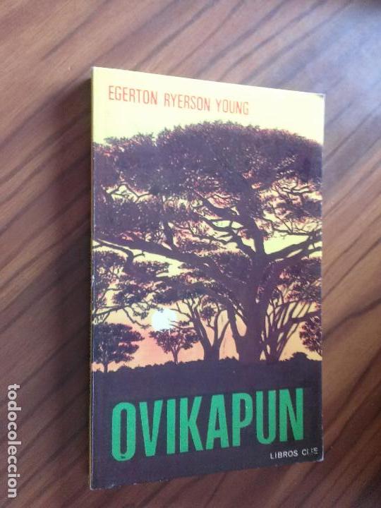 Gebrauchte B&uuml;cher: OVIKAPUN. EGERTON RYERSON YOUNG. LIBROS CLIE. R&Uacute;STICA. BUEN ESTADO. RAR&Iacute;SIMO