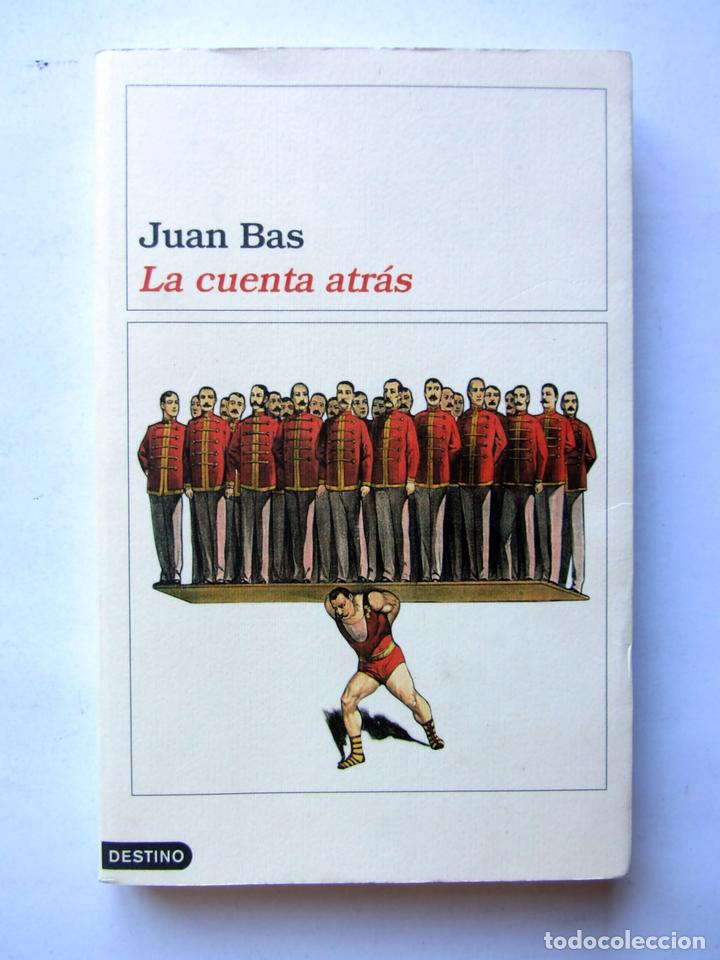 Libros de segunda mano: La cuenta atr&aacute;s. Juan Bas - Foto 1
