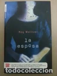 Libros de segunda mano: LA ESPOSA.  WOLITZER, Meg. - Foto 1