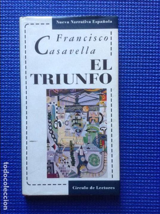 Libros de segunda mano: EL TRIUNFO FRANCISCO CASAVELLA - Foto 1