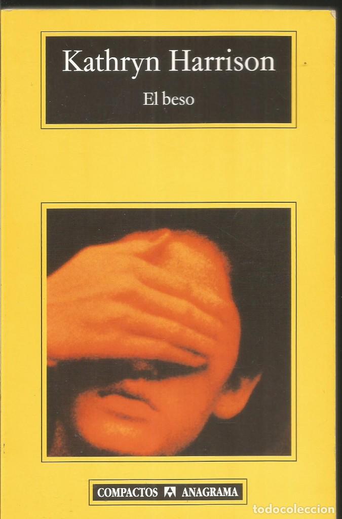 Libros de segunda mano: KATHRYN HARRISON. EL BESO. ANAGRAMA - Foto 1