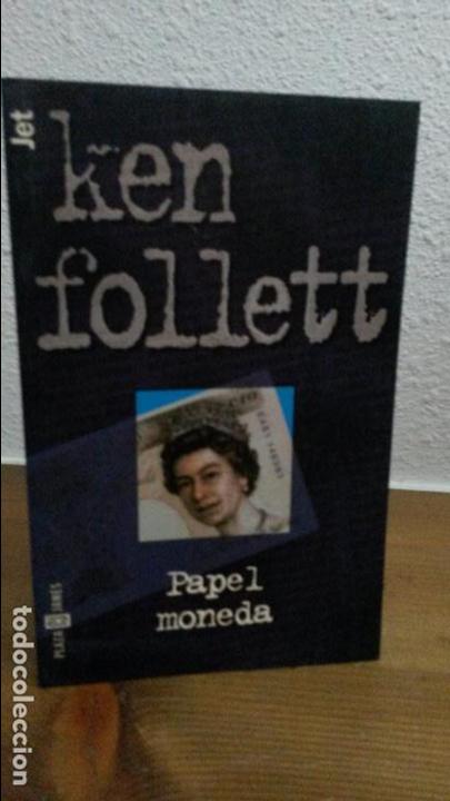 Libros de segunda mano: PAPEL MONEDA. KEN FOLLET. - Foto 1